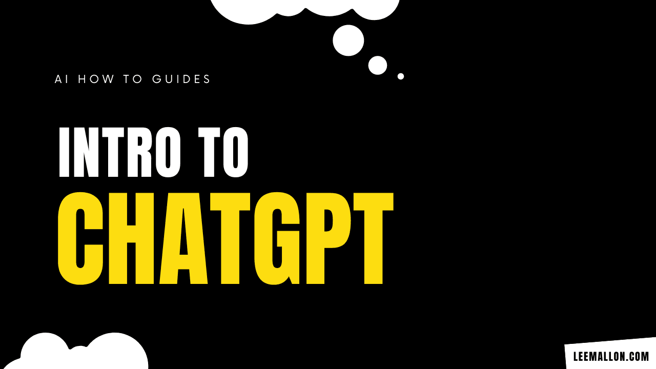 An Intro to ChatGPT